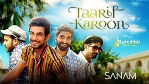 Taarif Karoon Lyrics Sanam