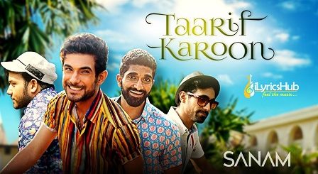 Taarif Karoon Lyrics Sanam