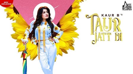 Taur Jatt Di Lyrics Kaur B