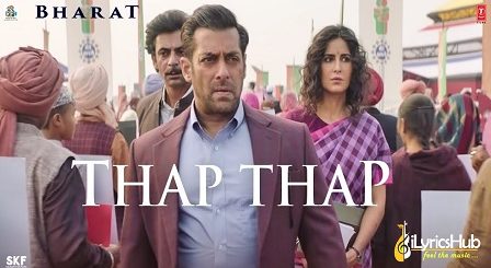 Thap Thap Lyrics Bharat by Sukhwinder Singh