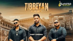 Tibbeyan Ala Jatt Lyrics Harf Cheema, Gurlez Akhtar