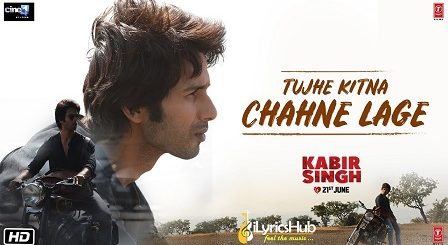 Tujhe Kitna Chahne Lage Lyrics - Kabir Singh | Arijit Singh