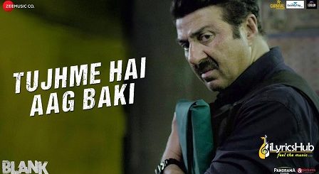 Tujhme Hai Aag Baki Lyrics Blank | Romy