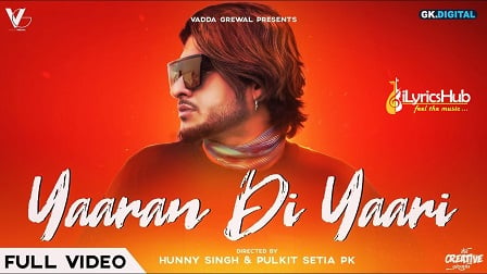 Yaaran Di Yaari Lyrics Vadda Grewal