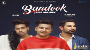 Bandook Lyrics Jass Manak