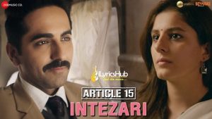 Intezari Lyrics Article 15 Armaan Malik