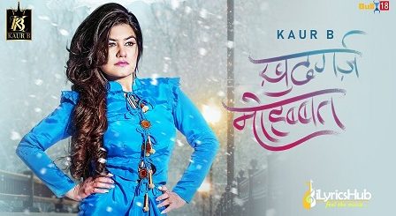 Khudgarz Mohabbat Lyrics Kaur B