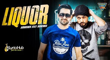 Liquor Lyrics Abhishek Bohemia