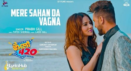 Mere Sahan Da Vagna Lyrics - Prabh Gill