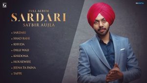 Sardari Lyrics Satbir Aujla (Title Song)