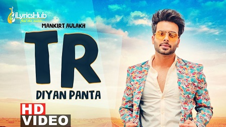 TR Diyan Paintan Lyrics Mankirt Aulakh