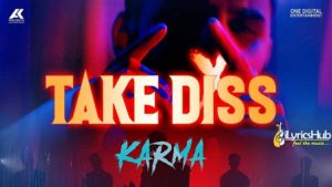 Take Diss Lyrics Karma x Deep Kalsi