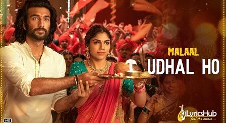 Udhal Ho Lyrics - Malaal | Adarsh Shinde