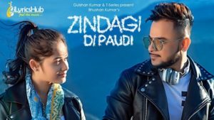 Zindagi Di Paudi Lyrics Millind Gaba