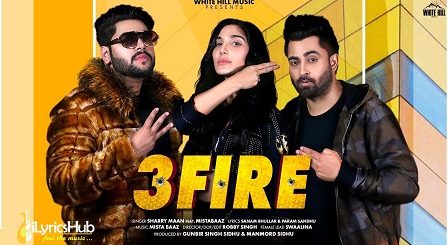 3 Fire Lyrics Sharry Mann