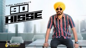 90 Hisse Lyrics Kabal Saroopwali