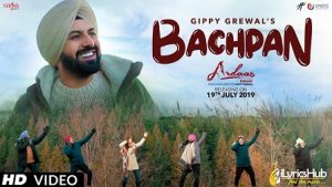 Bachpan Lyrics Gippy Grewal | Ardaas Karaan