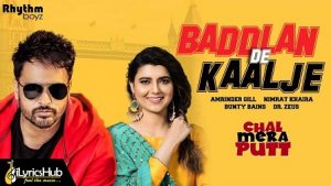 Baddlan De Kaalje Lyrics Amrinder Gill, Nimrat Khaira