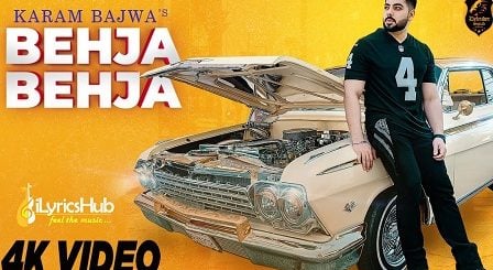 Behja Behja Lyrics Karam Bajwa