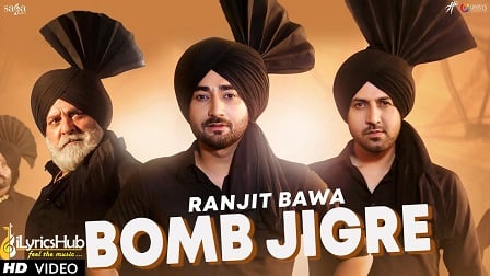 Bomb Jigre Lyrics Ranjit Bawa