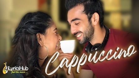 Cappuccino Lyrics R Naaz | Niti Taylor