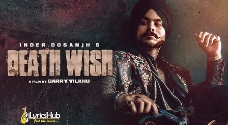 Death Wish Lyrics Inder Dosanjh