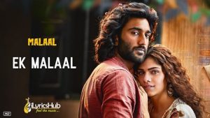 Ek Malaal Lyrics Malaal | Shail Hada