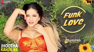 Funk Love Lyrics Jhootha Kahin Ka | Yo Yo Honey Singh