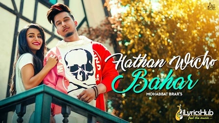 Hathan Wicho Bahar Lyrics Mohabbat Brar