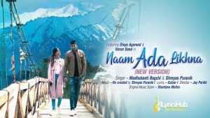 Naam Ada Likhna Lyrics Madhubanti Bagchi