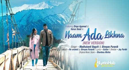 Naam Ada Likhna Lyrics Madhubanti Bagchi