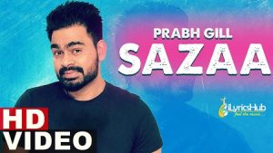 Sazaa Lyrics Prabh Gill