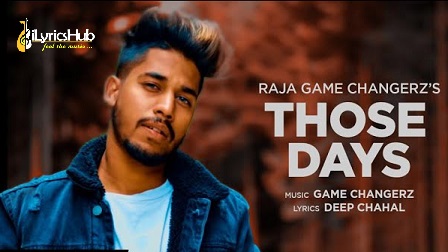 Those Days Lyrics Raja Game Changerz