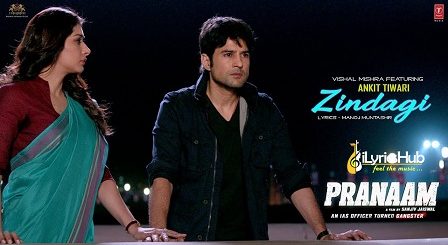 Zindagi Lyrics Pranaam | Ankit Tiwari