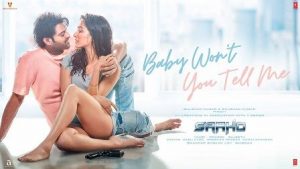 Baby Won't You Tell Me Lyrics Saaho