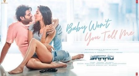 Baby Won't You Tell Me Lyrics Saaho