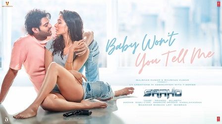 Baby Won't You Tell Me Lyrics Saaho