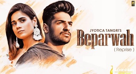 Beparwah Reprise Lyrics Jyotica Tangri