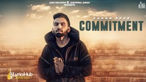 Commitment Lyrics Karan Brar