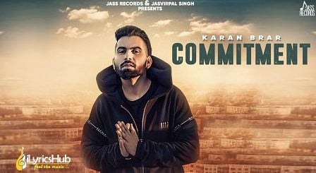 Commitment Lyrics Karan Brar