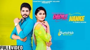 Dadke Nanke Lyrics Koraliya Maan, Gurlez Akhter