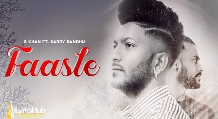 Faasle Lyrics G Khan, Garry Sandhu