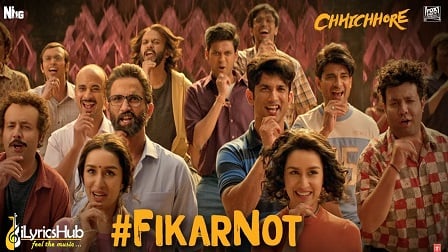 Fikar Not Lyrics Chhichhore