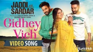 Gidhe Vich Lyrics Jordan Sandhu | Jaddi Sardar