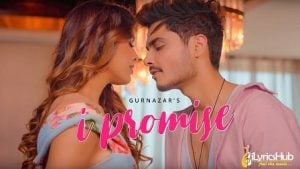 I Promise Lyrics Gurnazar Chattha