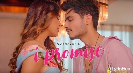 I Promise Lyrics Gurnazar