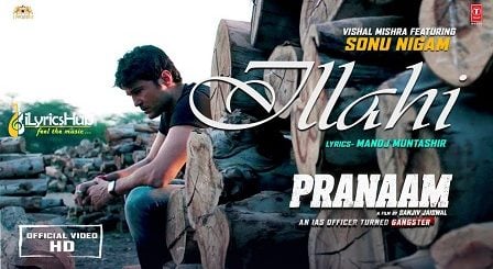 Ilaahi Lyrics Pranaam | Sonu Nigam