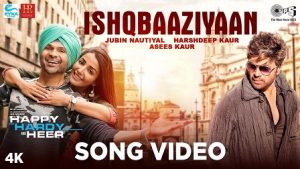 Ishqbaaziyaan Lyrics Happy Hardy And Heer