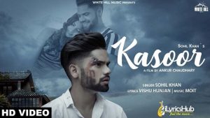 Kasoor Lyrics Sohil Khan