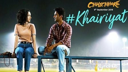 Khairiyat Lyrics Chhichhore | Arijit Singh